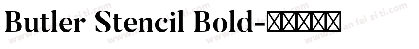 Butler Stencil Bold字体转换